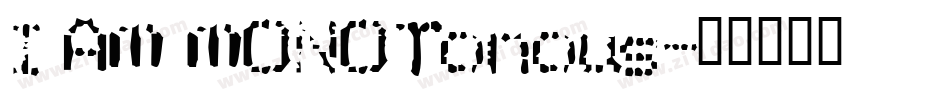I AM MONOTonous字体转换